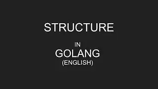 Structure in Golang | Structure in Go | Struct in Golang | Struct in Go