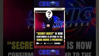 🚨”Secret guest” is confirmed to attend to the #sonicmovie3  premiere! #sonic3 #sonicnews #sonicfan