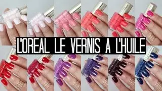 L'Oreal Le Vernis A L'Huile Nail Live Swatches + Review | samantha jane