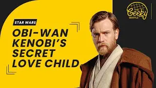 Obi-Wan Kenobi's Secret Love Child