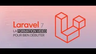 Débuter avec Laravel 7 partie 4
