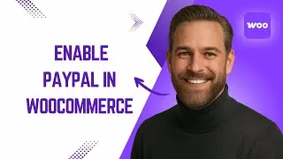 How to Enable PayPal in WooCommerce Fast & Easy!