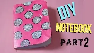 DIY NoteBook Part 2 | Back To School