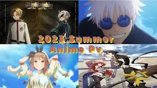 2023 Upcoming Summer Anime Pv Trailer Reactions