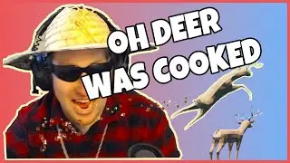 OH DEER Was Cooked!