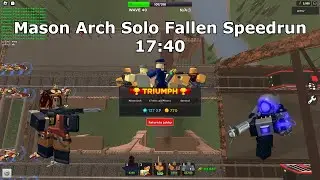 [FWR] Mason Arch Fallen Solo Speedrun (