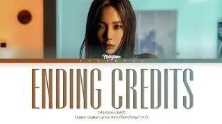TAEYEON 'Ending Credits' Lyrics (태연 Ending Credits 가사) Color Coded Lyrics