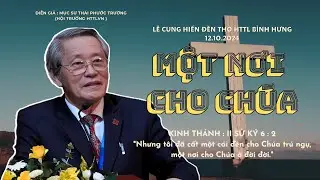 GIẢNG LUẬN | MỤC SƯ THÁI PHƯỚC TRƯỜNG | ĐỀ TÀI : MỘT NƠI CHO CHÚA #msthaiphuoctruong