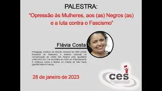 Palestra “Opressão às Mulheres, aos (as) Negros (as) e a luta contra o Fascismo”