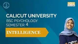 Intelligence Part 1 -Calicut University Psychology | 4th Semester | |PEPP GUIDE