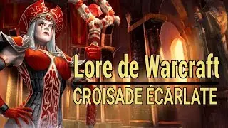 WARCRAFT : Histoire de la Croisade Écarlate