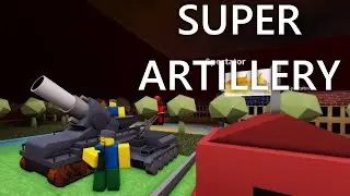 SUPER ARTILLERY in Roblox Noobs in Combat