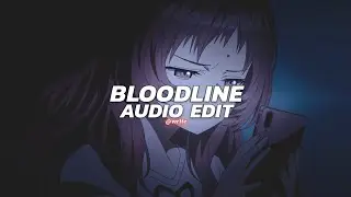 bloodline - ariana grande ft. nickiminaj [edit audio]