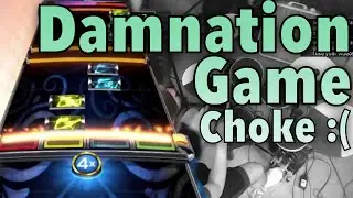 Possibly my worst choke this year... (Damnation Game)