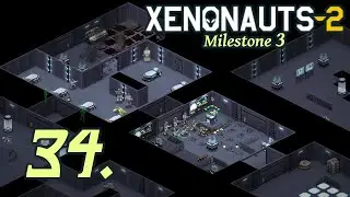 Second Alien Base - Let's Play Xenonauts 2 - Milestone 3 Part 34