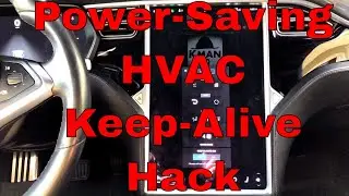 Kman's Tesla Hack: LOWER Power HVAC Keep Alive (Camper Mode)! Model S Model X and Model 3