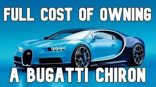 How Much Does It REALLY Cost To Own A BUGATTI!?