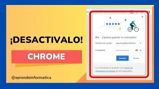 🔑 Cómo DESACTIVAR la opcion GUARDAR CONTRASEÑA en CHROME