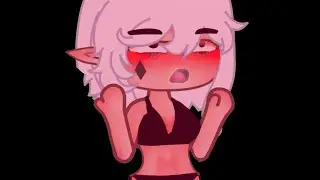 Push me Gacha Club meme 🥴🤤 13+