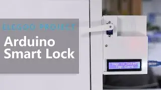 ELEGOO Project: Arduino Smart Lock