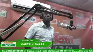 DWASO NSEM FABƐWƆSO WITH CAPTAIN SMART on Adom (1-10-18)