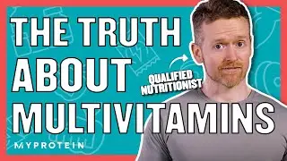Multivitamins: Should You Be Taking Them? | Nutritionist Explains | Myprotein