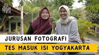 Entrance Test for Photography Department ISI Yogyakarta / ISI Jogja