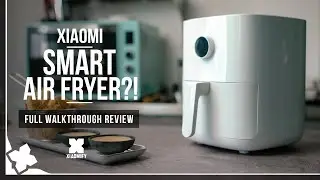 Xiaomi Smart AirFryer - Full Walkthrough Review [Xiaomify]