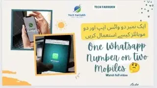 Ek Whatsapp Number 2 Mobiles pe Kaise Chalaen#Tech Farrukh