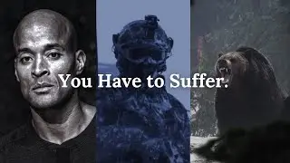 To grow you must suffer