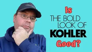 Is Kohler Still Worth it?