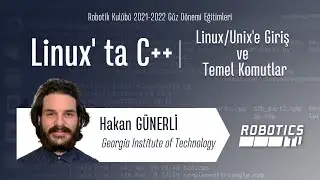 Linux'ta C++ I Linux/Unix'e Giriş ve Temel Komutlar/ Hafta-1