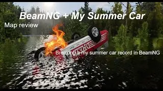 BeamNG Drive + My Summer Car