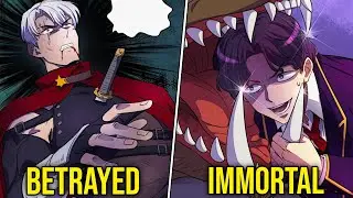 He Was Betrayed By His Friends, But Reincarnates With The Skill Of Immortality - Manhwa Recap
