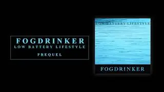 Fogdrinker - Prequel (Official Audio)