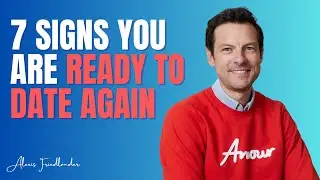 7 signs you are ready to date again