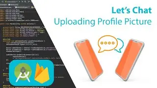 Let's Chat App Tutorial : Uploading Profile Picture (part 7)