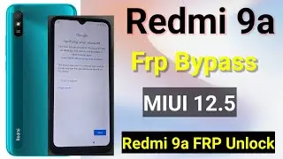 Redmi 9/9a Frp Bypass Without PC | MIUI 12.5  Redmi 9a FRP | Google Account Bypass 100% Working 2025