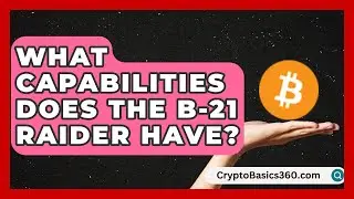 What Capabilities Does the B-21 Raider Have? | Sky Command Brotherhood