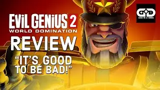 Evil Genius 2: World Domination review | Is bad the new good?