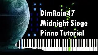 DimRain47 - Midnight Siege (Synthesia) | Piano Tutorial