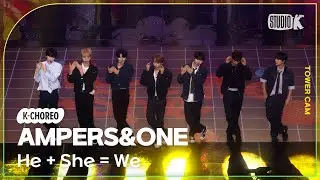 [K-Choreo Tower Cam 4K] 앰퍼샌드원 직캠 'He + She = We' (AMPERS&ONE  Choreography)l @MusicBank KBS 241101