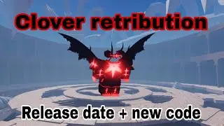 Clover retribution release date new code