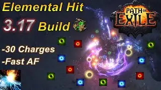 [3.19] The Fastest Elemental Hit Build (30 Charges) - Path of Exile