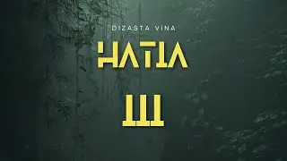 Dizasta Vina - Hatia III