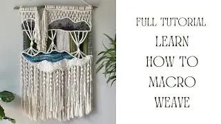 How to Macro Weave from Start to Finish | Macro weaving training Full Tutorial Tips | Crafty Patti