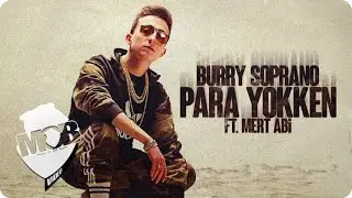 Burry Soprano - Para Yokken ft. Mert Abi (Official Music Video)