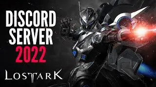 Lost Ark Official Discord Server - You Wanna Be There For Release! (MMORPG PC 2022)