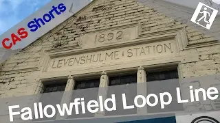 CAS Shorts - Calling At: The Fallowfield Loop Line