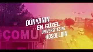 ÇOMÜ - Dünya'nın En Güzel Üniversitesine Hoşgeldin